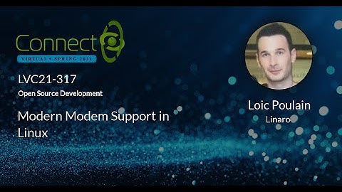 LVC21-317 Modern Modem Support in Linux
