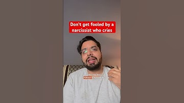 Don’t get fooled by a narcissist who cries