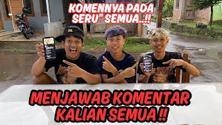 Download Lagu KITA AKAN MENJAWAB KOMENTAR KALIAN  SEMUA !! Komennya pada asik” semua MP3