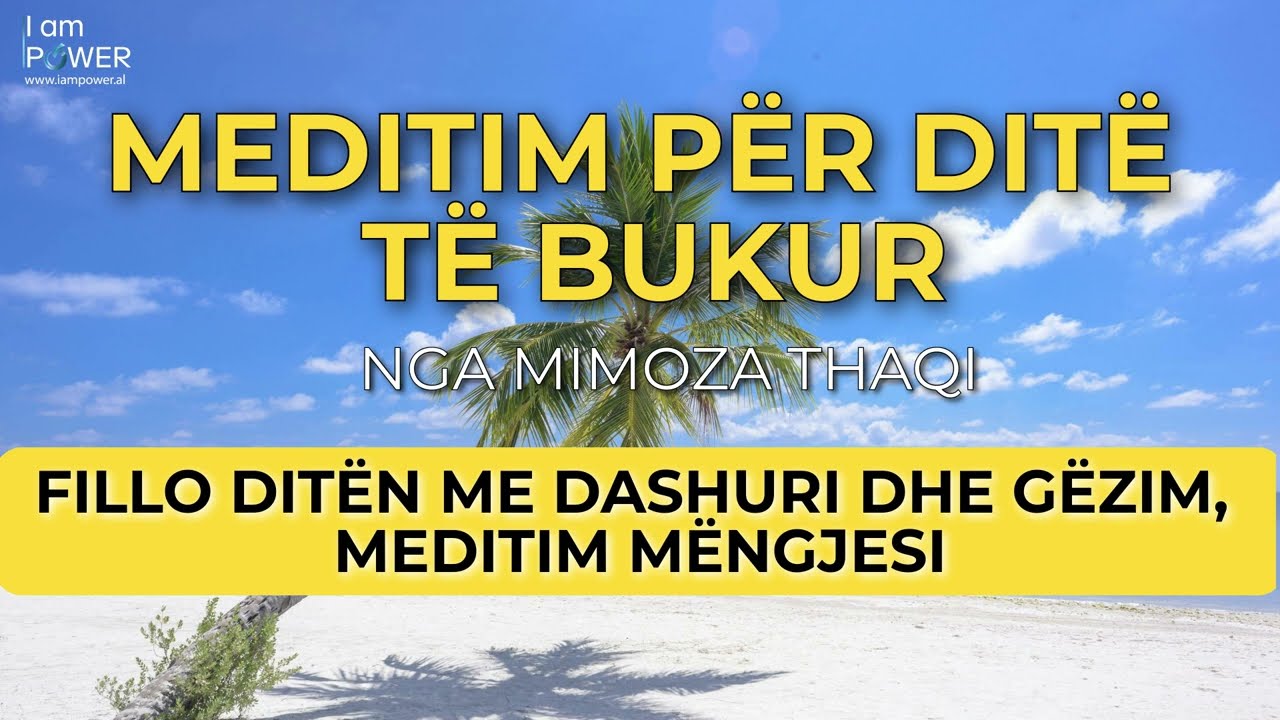 Meditim / MËNGJESI - PER DITE TE BUKUR