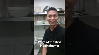 The Origin of Maningkamut word