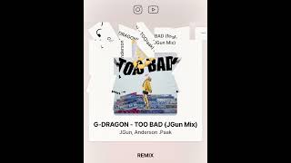 G-DRAGON - TOO BAD (feat. Anderson .Paak) (JGun Mix)  #kpop
