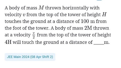 #jeemain2024 #projectilemotion A body of mass M thrown horizontally with velocity v from top of towe