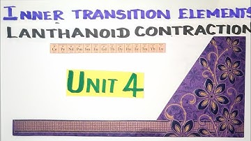 Lanthanoid contraction/ Inner Transition Elements/TN 12 th STD/Unit4/ Explanation in TAMIL Vol1