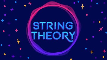 স্ট্রিং থিওরি বা স্ট্রিং তত্ত্ব কি? String Theory Explained – What is The True Nature of Reality?