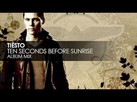 Tisto - Ten Seconds Before Sunrise