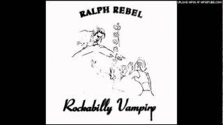 Ralph Rebel - Rockabilly Vampire