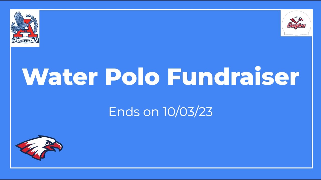 American High Water Polo Fundraiser 202324 YouTube