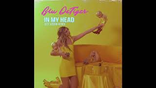 Blu Detiger - In My Head (Just Kiddin Remix)