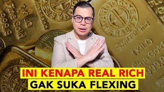 Ini Alasan Kenapa Mindset Orang kaya Gak Suka FLEXING Tapi Rendah Hati