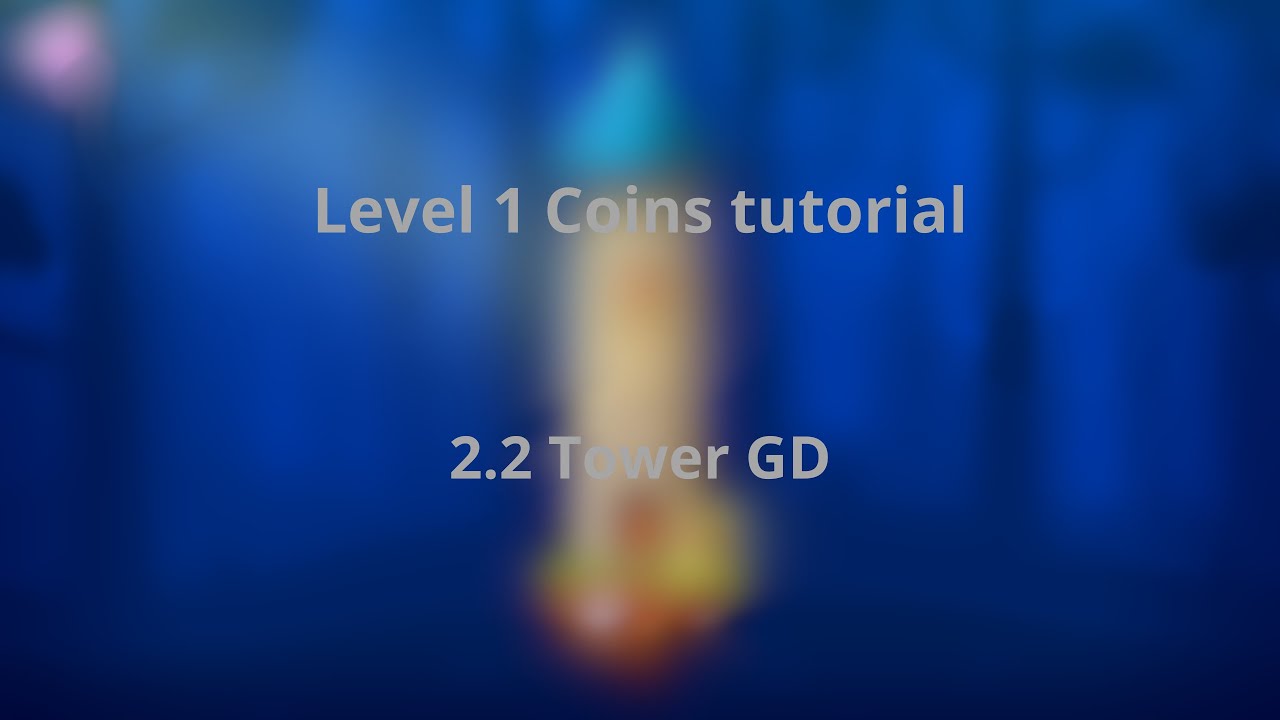 Geometry Dash 2.2 - Tower Level 1 All Secret Coins - YouTube