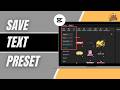 Save Text Preset In CapCut PC 2026 | Reuse Text Styles Easily