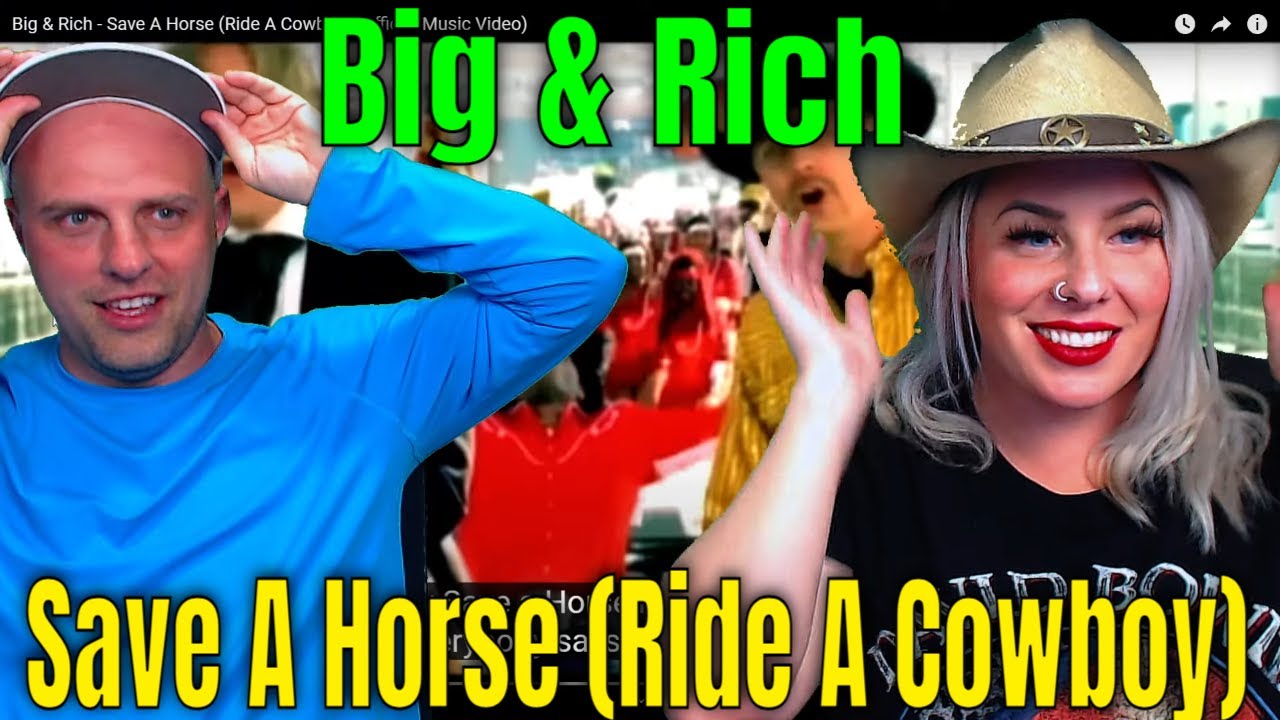 Реакция на Big & Rich - Save A Horse (Ride A Cowboy) (официальный видеоклип)