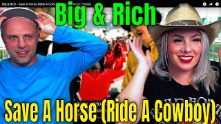 Reaction To Big & Rich - Save A Horse (Ride A Cowboy) (Official Music Video)