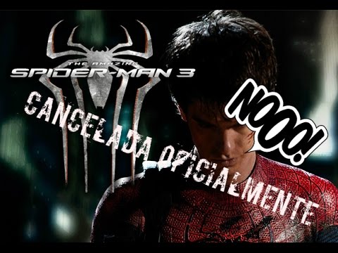 no puede ser! | the amazing spiderman 3 cancelada - YouTube