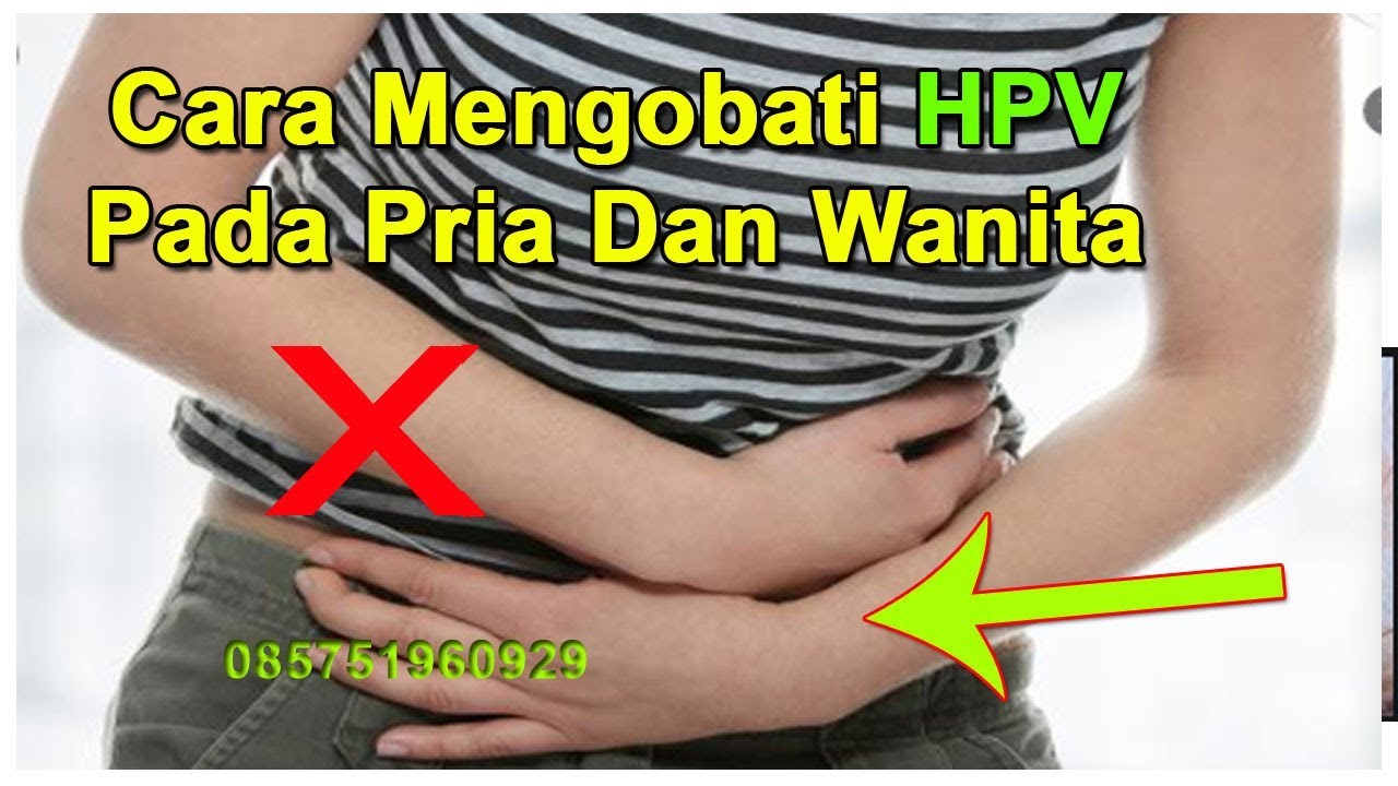Cara Mengobati HPV Pada Pria Dan Wanita 