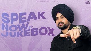 SPEAK NOW (Full Jukebox) Raman Lakhesar | Latest Punjabi Songs 2024 | Punjabi DJ Beat Songs