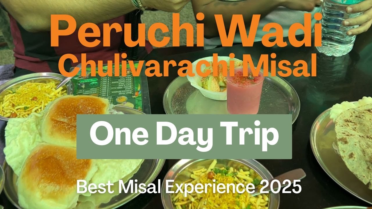 Peruchi Wadi Chulivarachi Misal | One Day Trip | Best Misal Experience 2025 | Awara Bache