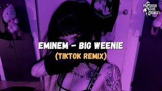 Eminem - Big Weenie (Speed Up/TikTok Remix)