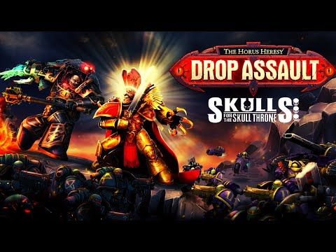 The Horus Heresy: Drop Assault | SKULLS FOR THE SKULL THRONE?
