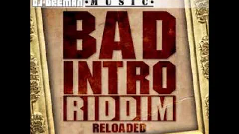 Bad Intro Riddim Reloaded Mix Feb 2013 @DJDreman