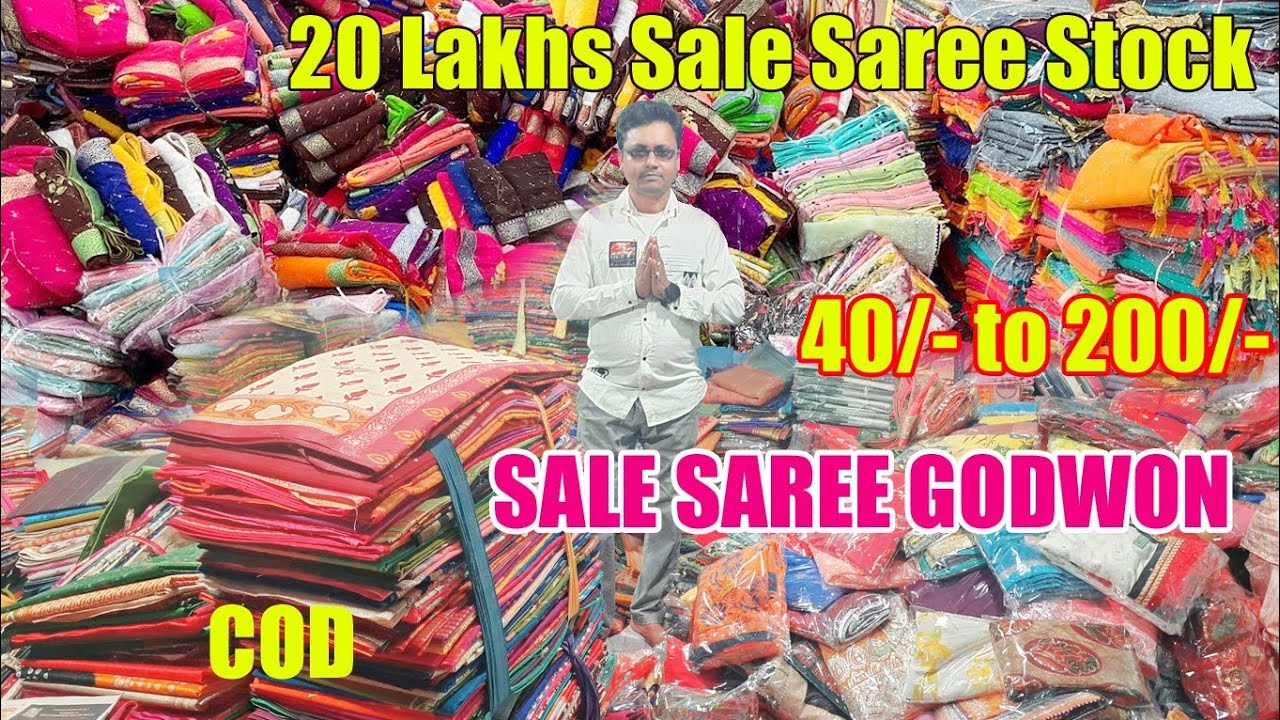 40/- to 200/- Sale Saree, 20 Lakhs Sale Saree Godwon, Silk Saree, Chappa Saree, South Cotton Saree