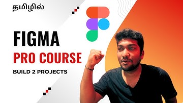 💥 Master Figma in One Video – Full Tamil Course with 2 Real Projects