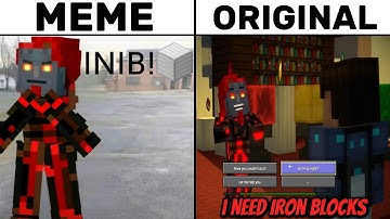 I Need Iron Blocks Original Video vs Meme (INIB)