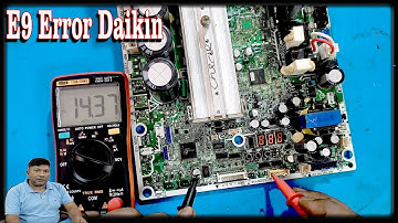Daikin inverter AC E9 Error PCB Repairing