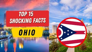 Top 15 Mind-Blowing Facts You Didn't Know About Ohio (You Need to See!) | Top 15 Facts