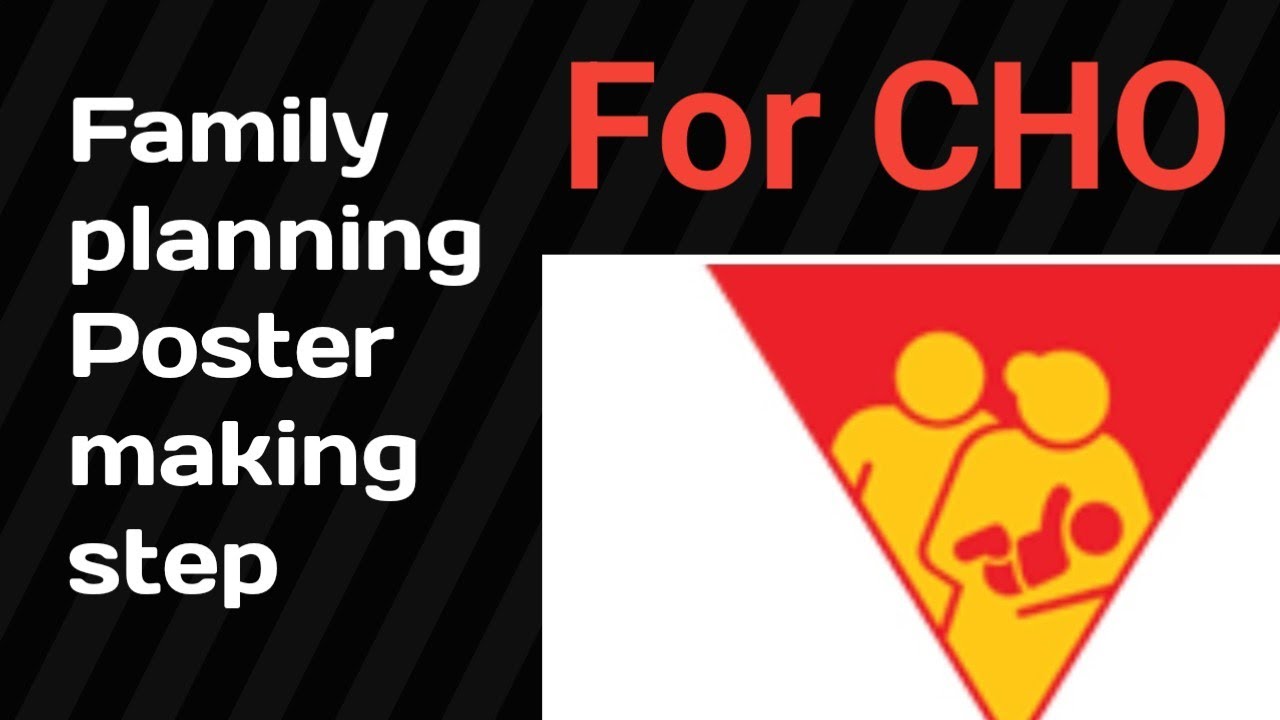 Family Planning Poster Making Step By Step For CHO On CHO Platform family-planning-poster-making-step-by-step-for-cho-on-cho-platform