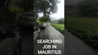 Floreal to set pierre Searching job but don't have job in Mauritius Then I am searching my home 🤣🤣