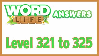 Word Life Level 321 to 325 English