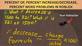 Percentage problems on Roblox! -Percent of, percent increase/decrease, percent word problems.