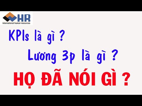 Video Trả Lương Theo 3p & KPIs là gì ? - YouTube