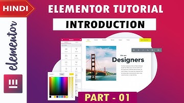 [ Introduction ] Elementor Tutorial in Hindi | Part - 01 | 2020