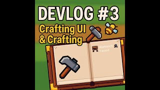 Making a simple crafting system and crafting UI for my dream game! Devolg3