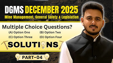 DGMS December 2025 | Mine Management, Safety & Legislation MCQ Solutions | Part 04 | by Muzaffer Sir
