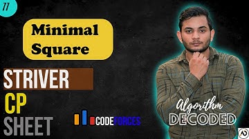 Minimal Square | Striver CP Sheet | Codeforces | Competitive Programming #Striver #CP