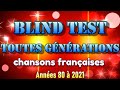 Blind test toutes gnrations chansons franaises annes 80  2021