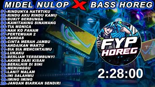 Dj Rindunya Hatiku- Bass Horeg Midel Nulop Full Album Terbaru Tiktok Viral Karnaval 2025 Fyp Horeg!