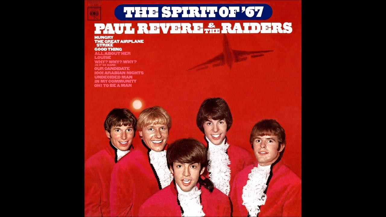 Paul revere & the raiders. Paul revere & the raiders – the spirit of '67. Paul revere. Включи revere and raiders hungry. Paul revere & the raiders – the spirit of '67.