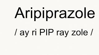 Aripiprazole Pronunciation