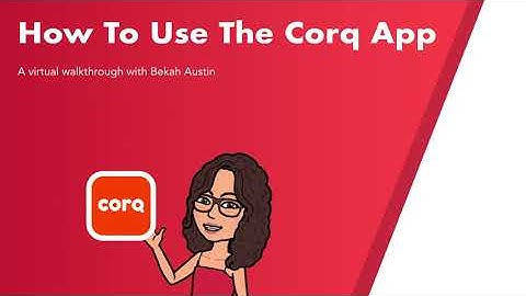 How to use the Corq App