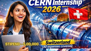 CERN openlab 2026 Summer Student Programme Guide | Earn ₹5,00,000 in Switzerland #internship #yt