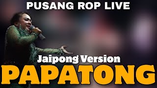 Papatong (Bah Dadeng) Versi Jaipong Pusang ROP LIVE