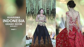 Kharisma Indonesia Grand Show 2016-2017 part 1