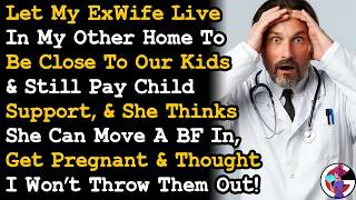 Celebrity Let Ex Live In My Other House For My Kids, Now She Wants To Move In Her BF & Got Pregnant So I Wealth