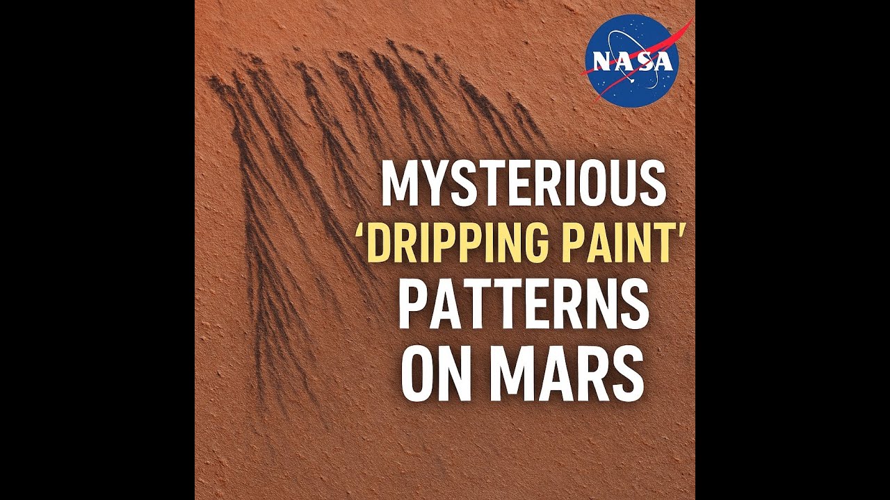 NASA Uncovers Mysterious 'Dripping Paint' Patterns on Mars – Signs of ...