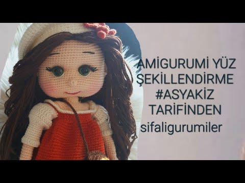 ASYAKİZ YÜZ ŞEKİLLENDİRME FARKLI TEKNİK amigurumi doll englishsubtitle